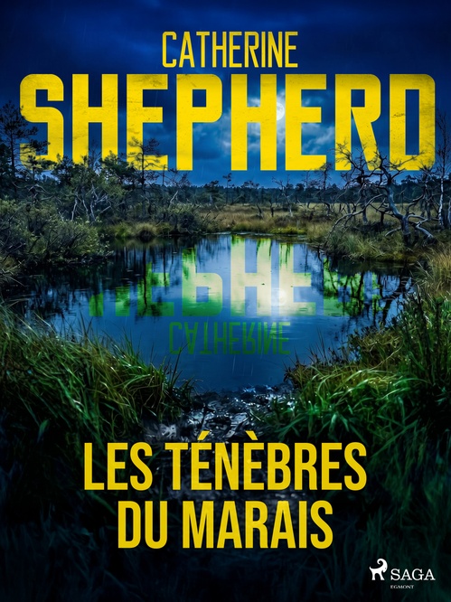 Couverture ebook de Les Ténèbres du marais - Julia Schwarz, Livre 1, de Catherine Shepherd