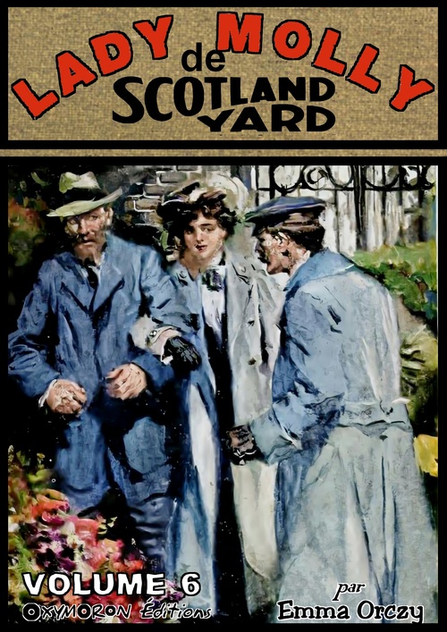 Couverture ebook de Lady Molly de Scotland Yard - Volume 6, de Emma Orczy