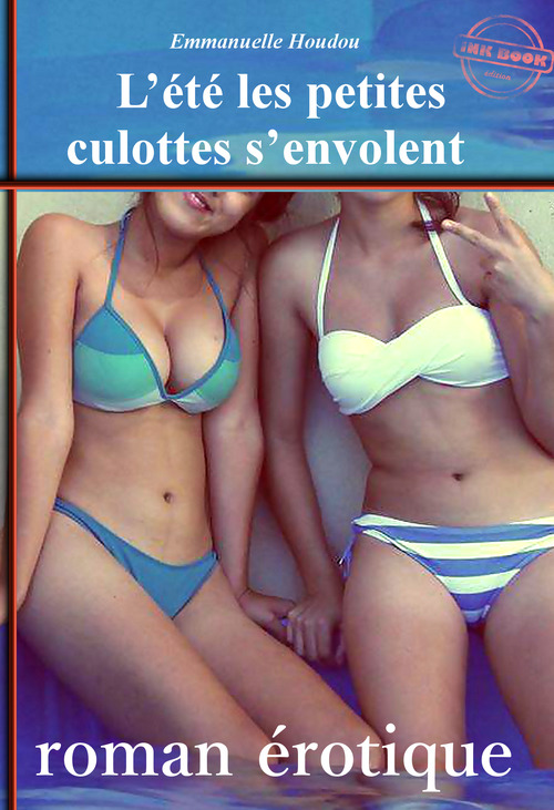 Couverture ebook de L´été les petites culottes s´envolent [Histoire vraie et non censurée], de Emmanuelle Houdou