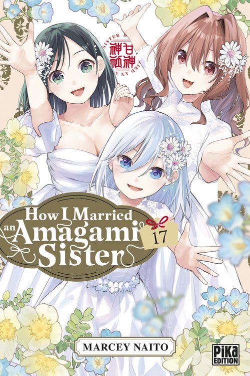 ebook cover of How I Married an Amagami Sister T17, by Marcey Naito
