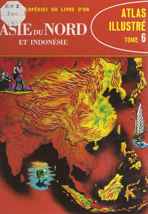 Couverture ebook de Atlas illustré (6). Asie du Nord et Indonésie, de D. W. Furman, Rene Clozier