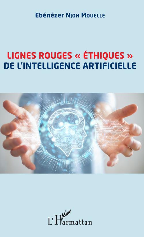 ebook cover of Lignes rouges "éthiques" de l'intelligence artificielle, by Ebénézer Njoh Mouellé