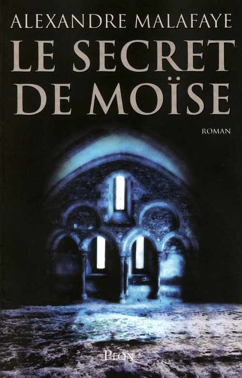 Couverture ebook de Le secret de Moïse, de Alexandre Malafaye