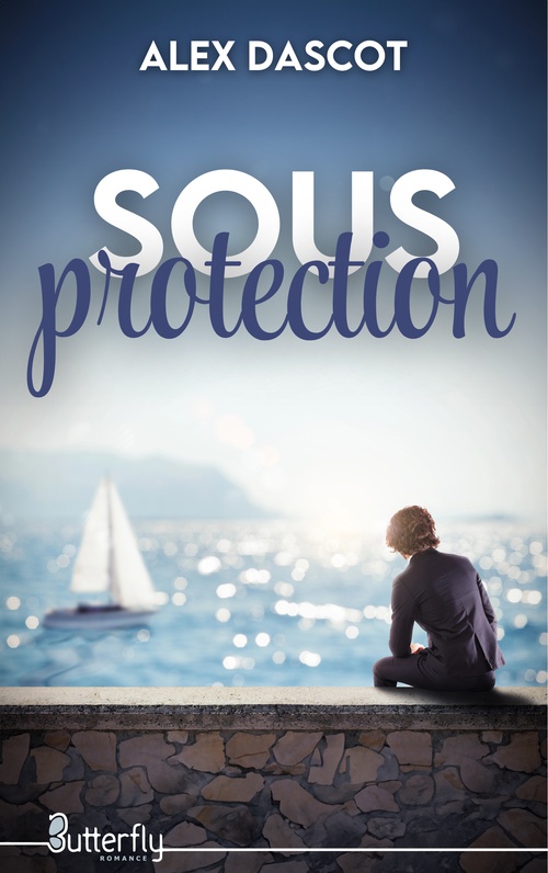 Couverture ebook de Sous protection, de Alex Dascot