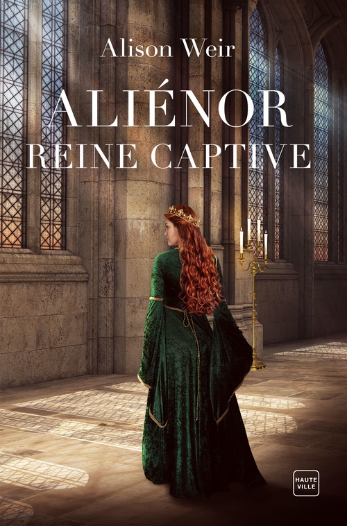Couverture ebook de Aliénor, Reine captive, de Alison Weir