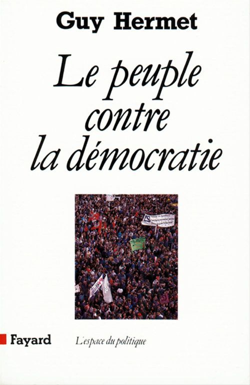ebook cover of Le Peuple contre la démocratie, by Guy Hermet