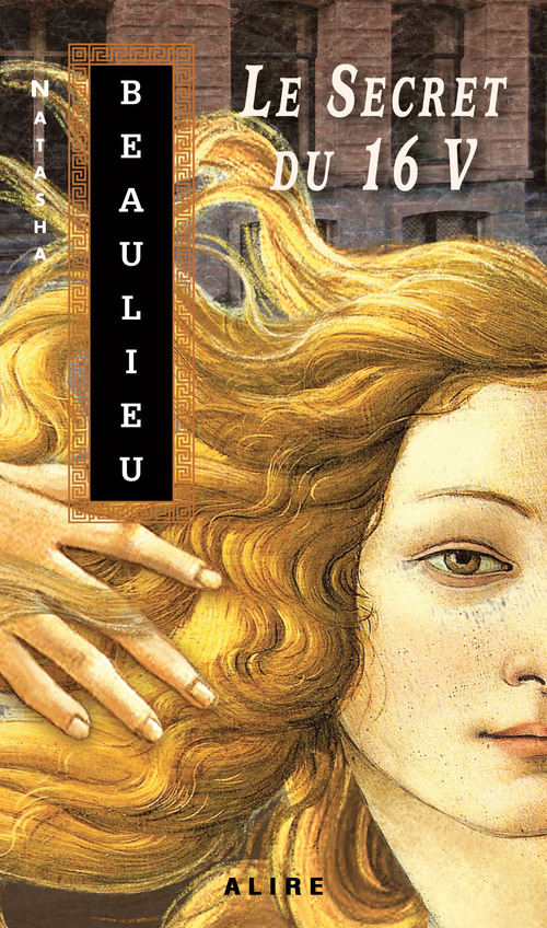Couverture ebook de Secret du 16 V (Le), de Natasha Beaulieu