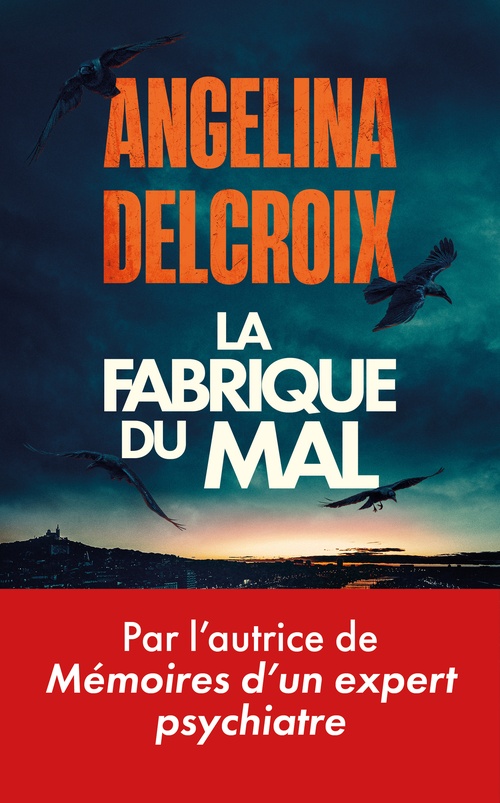 Couverture ebook de La Fabrique du mal, de Angélina Delcroix