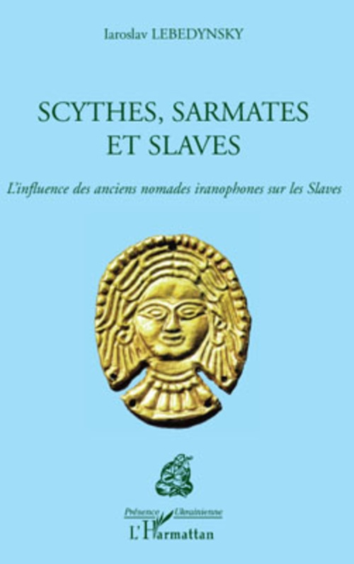 ebook cover of Scythes, Sarmates et Slaves, by Iaroslav Lebedynsky
