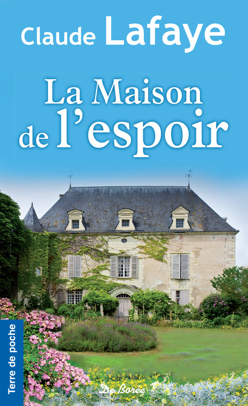 Couverture ebook de La Maison de l'espoir, de Claude Lafaye