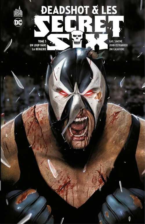 Couverture ebook de Deadshot & les Secret Six - Tome 3 - Un loup dans la bergerie, de John Ostrander, Gail Simone, Jim Calafiore