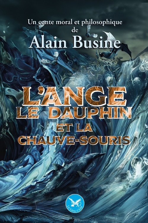 Couverture ebook de L'ange, le dauphin et la chauve-souris, de Alain Busine