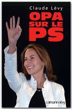 Couverture ebook de OPA sur le PS, de Claude Lévy