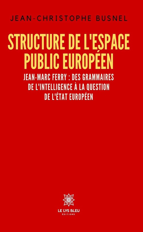 Couverture ebook de Structure de l'espace public européen, de Jean-Christophe Busnel