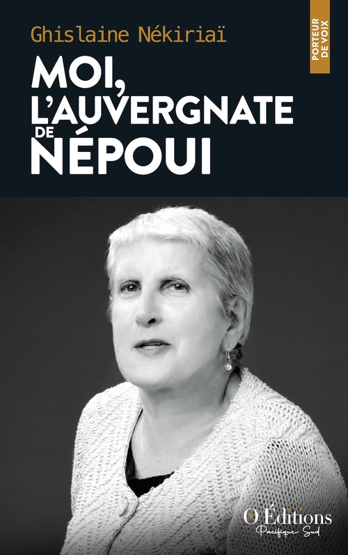 ebook cover of Moi, l'Auvergnate de Népoui, by Ghislaine Nékiriaï