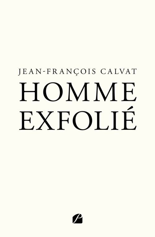 ebook cover of Homme exfolié, by Jean-François Calvat