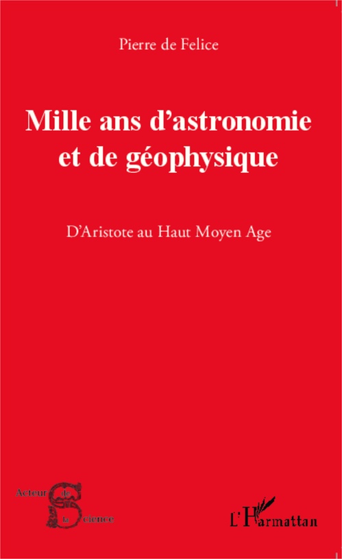 ebook cover of Mille ans d'astronomie et de géophysique, by Pierre de Félice