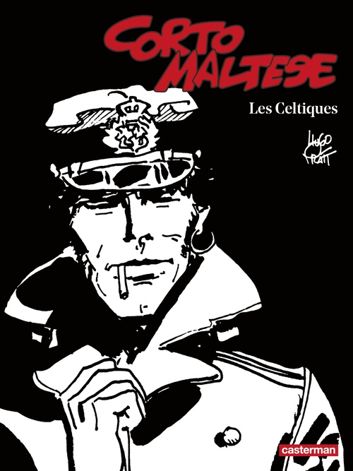 ebook cover of Corto Maltese (Tome 4) - Les Celtiques (édition enrichie noir et blanc), by Hugo Pratt