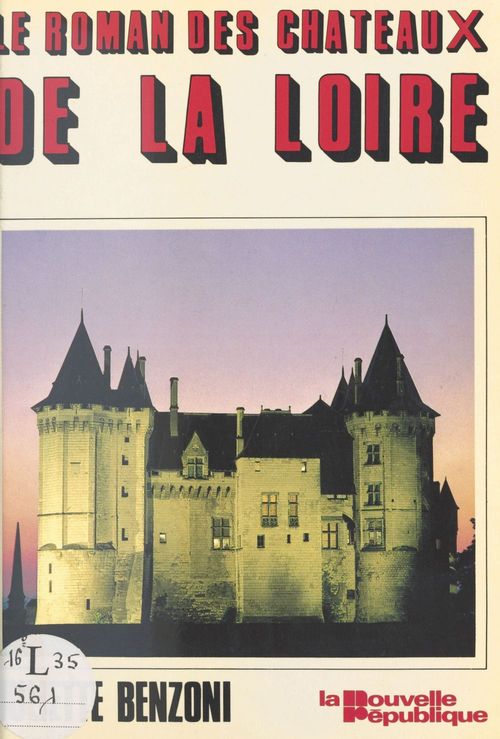 Couverture ebook de Le roman des châteaux de la Loire, de Juliette Benzoni