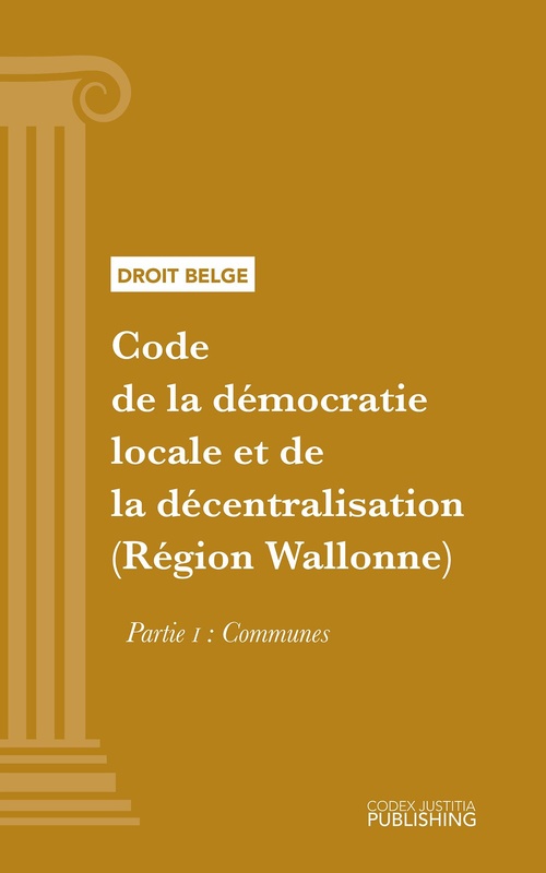 Couverture ebook de Code de la démocratie locale et de la décentralisation (Région Wallonne), de Various