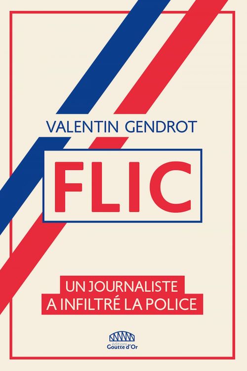 ebook cover of Flic, by Valentin Gendrot