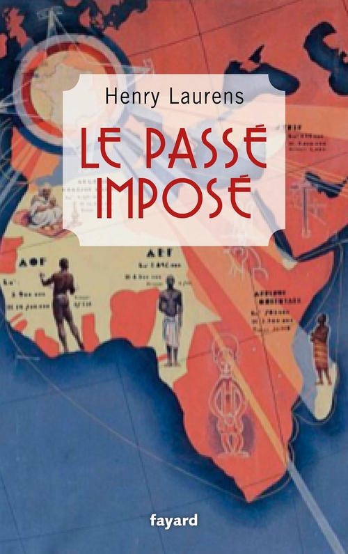 ebook cover of Le passé imposé, by Henry Laurens