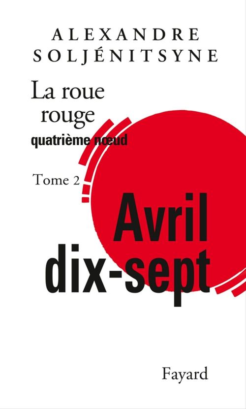 Couverture ebook de La Roue rouge - Avril 17 tome 2, de Alexandre Soljénitsyne