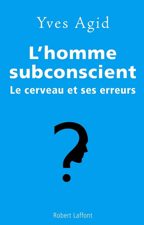 ebook cover of L'homme subconscient, by Yves Agid