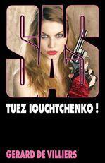 Couverture ebook de Tuez Iouchtchenko !, de Gérard de Villiers