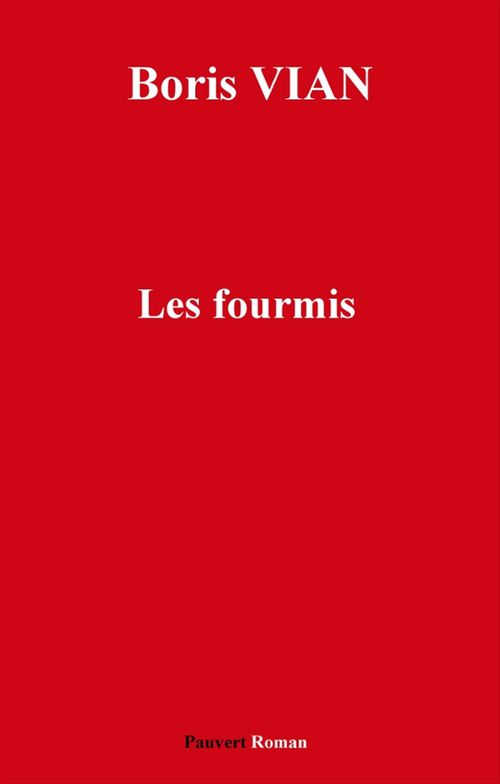 Couverture ebook de Les Fourmis, de Boris Vian