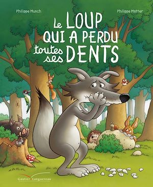 ebook cover of Le loup qui a perdu ses dents, by Philippe Munch