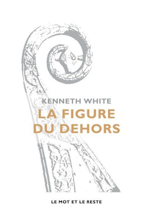 Couverture ebook de La Figure du dehors, de Kenneth WHITE