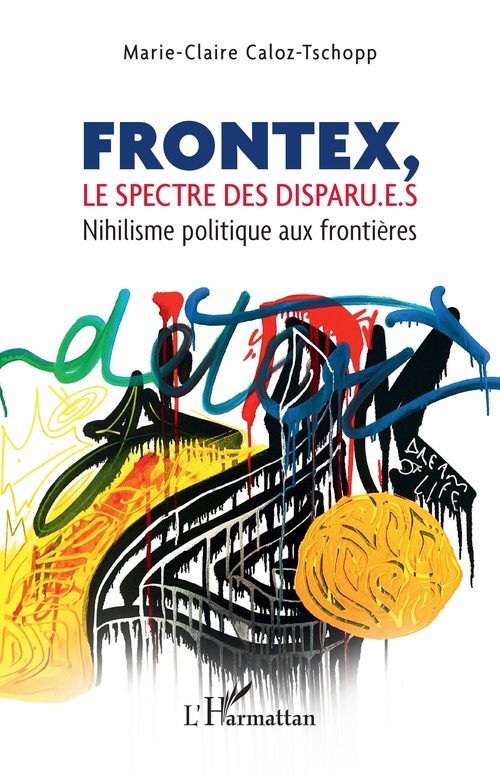 Couverture ebook de Frontex, le spectre des disparu.e.s, de Marie-Claire Caloz-Tschopp
