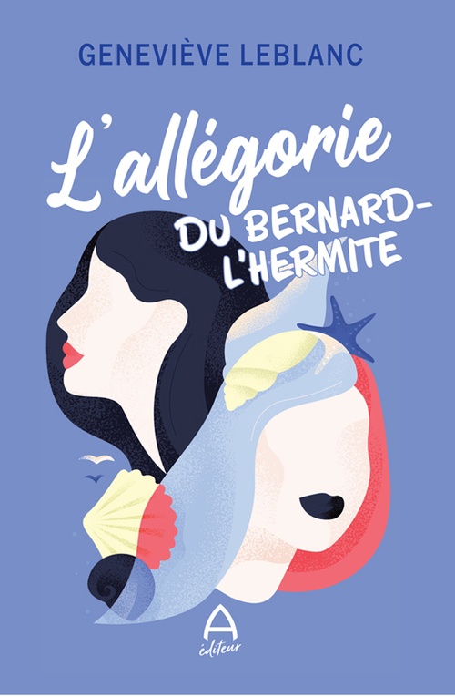 Couverture ebook de L'allégorie du bernard-l'hermite, de Geneviève Leblanc