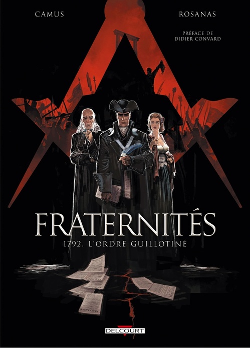 Couverture ebook de Fraternités T01 - 1792, l'ordre guillotiné, de Jean-Christophe Camus