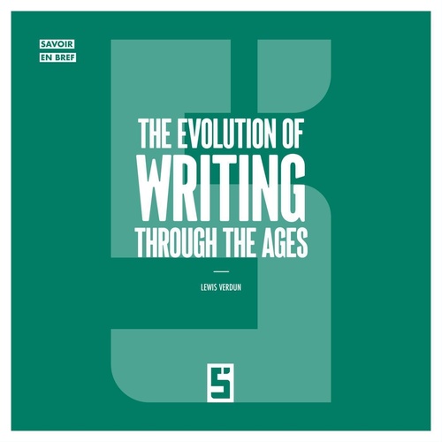 ebook cover of The Evolution of Writing Through the Ages, by Lewis Verdun