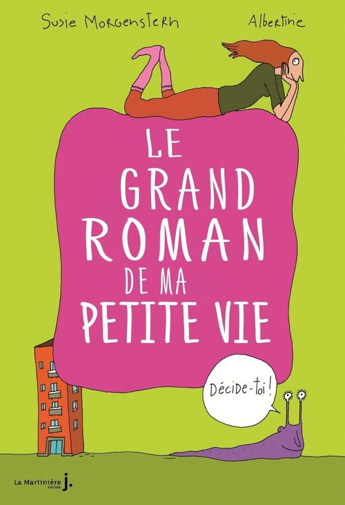 Couverture ebook de Décide-toi !. Le Grand roman de ma petite vie, de Albertine, Susie Morgenstern
