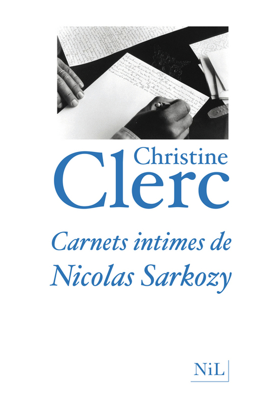 ebook cover of Carnets intimes de Nicolas Sarkozy, by Christine Clerc