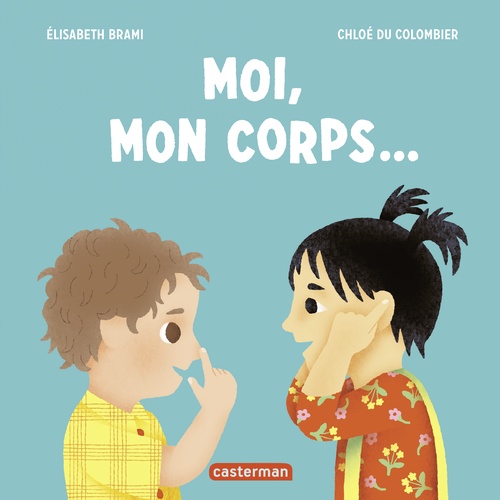 ebook cover of Moi, mon corps..., by Elisabeth Brami, Chloé Du Colombier