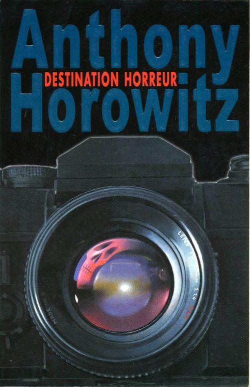 ebook cover of Destination horreur, by Anthony Horowitz