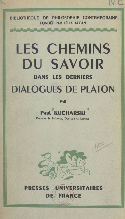 ebook cover of Les chemins du savoir dans les derniers Dialogues de Platon, by Paul Kucharski