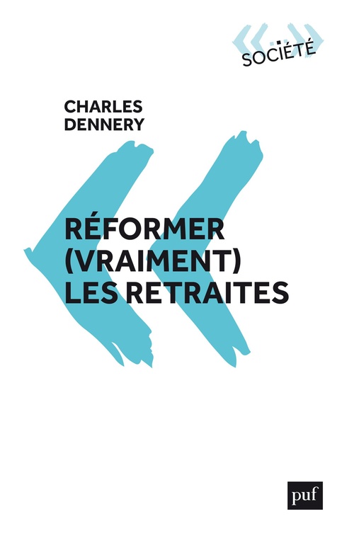 Couverture ebook de Réformer (vraiment) les retraites, de Charles Dennery