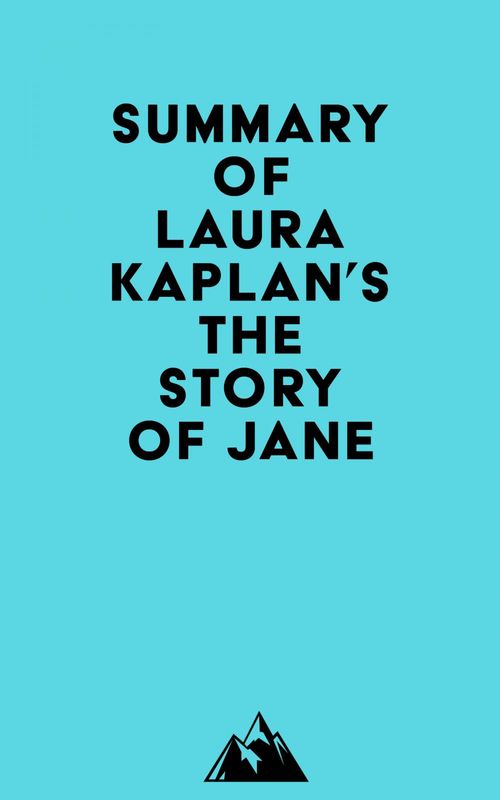 ebook cover of Summary of Laura Kaplan's The Story of Jane, by Everest Media