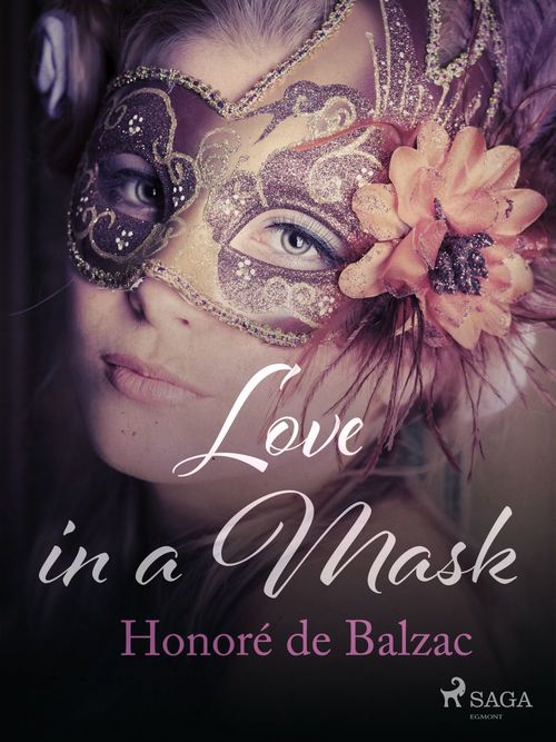 Couverture ebook de Love in a Mask, de Honoré de Balzac