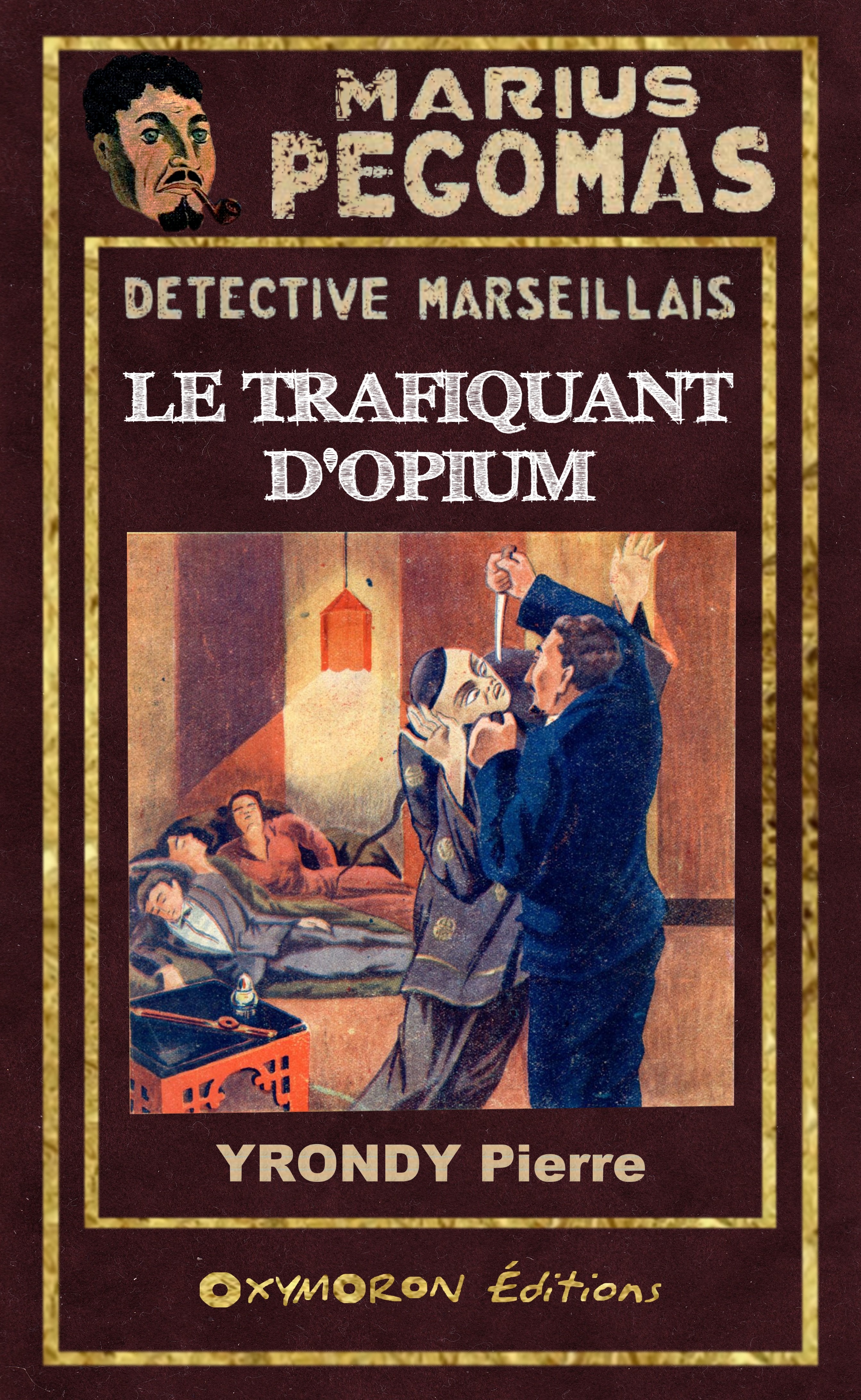 ebook cover of Le Trafiquant d'Opium, by Pierre Yrondy