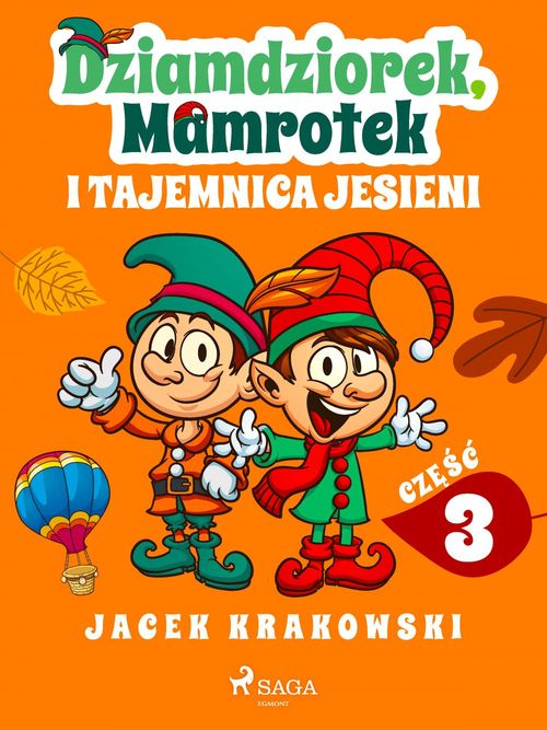 Couverture ebook de Dziamdziorek, Mamrotek i tajemnica jesieni, de Jacek Krakowski