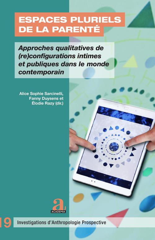 Couverture ebook de Espaces pluriels de la parenté, de Collectif, Elodie Razy, Fanny Duysens, Alice sophie Sarcinelli