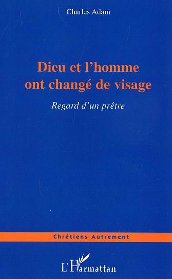 ebook cover of Dieu et l'homme ont changé de visage, by Charles Adam