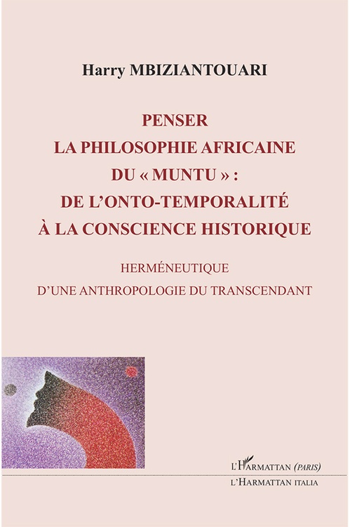 Couverture ebook de Penser la philosophie africaine du " muntu ", de Harry Mbiziantouari