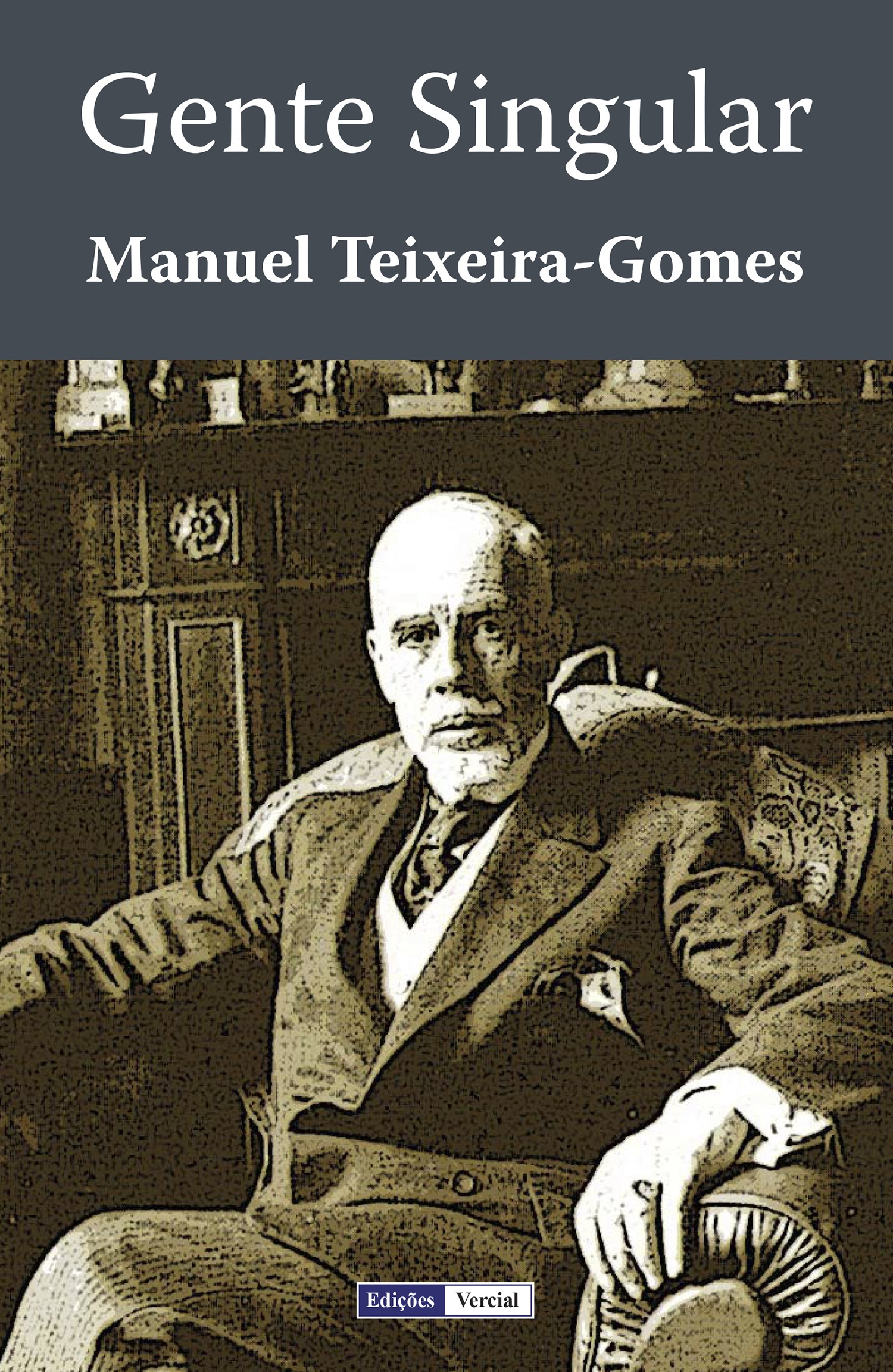 Couverture ebook de Gente Singular, de Manuel Teixeira gomes